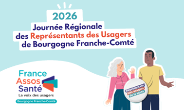 Journée Régionale des Représentants des Usagers – France Assos Santé